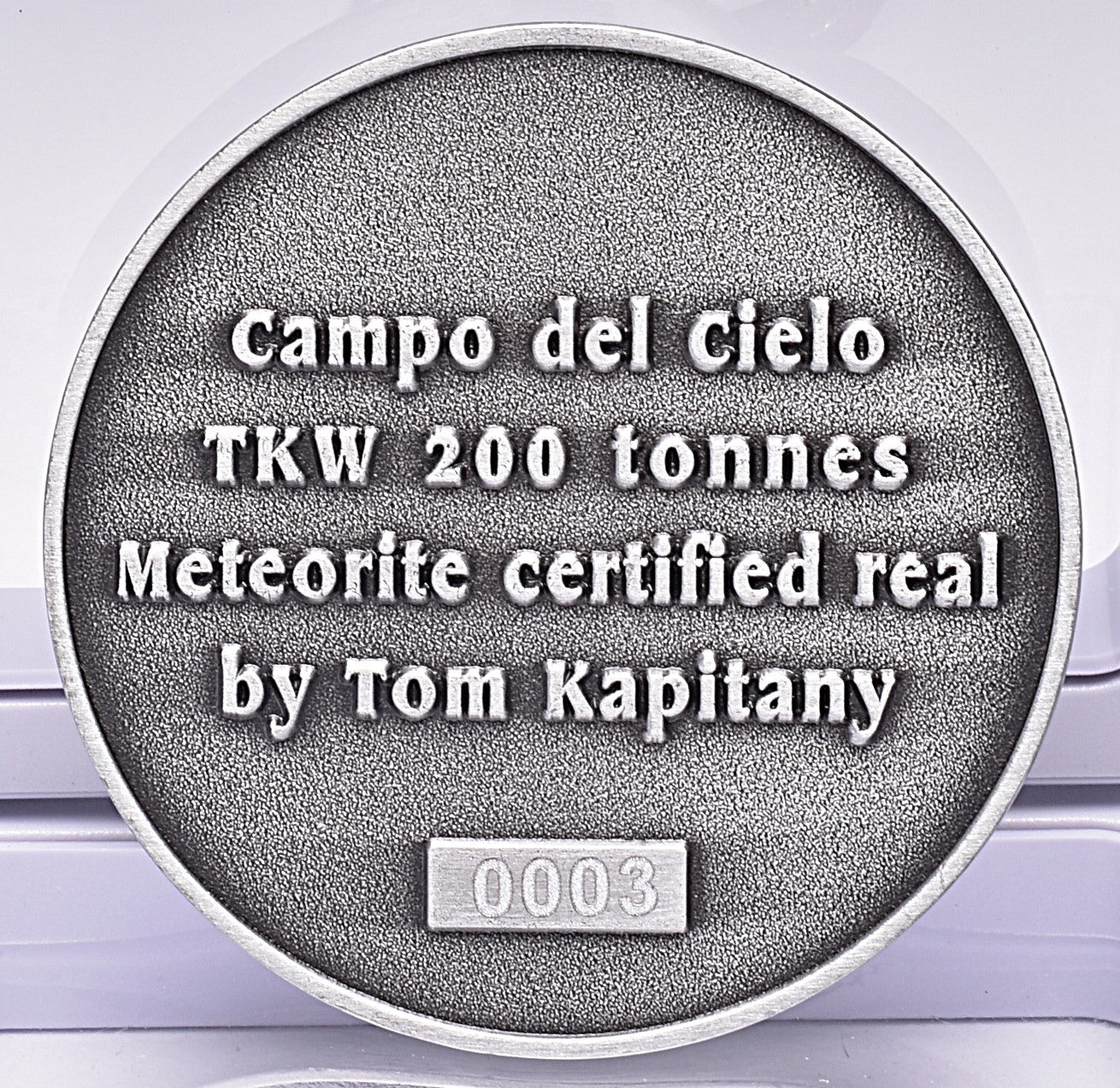 CAMPO DEL CIELO METEORITE in COLLECTORS COIN NUMBER 0003 MT18